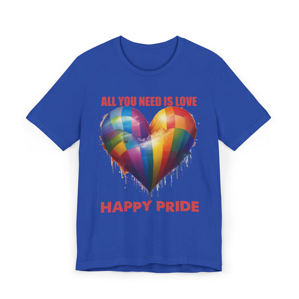ALL YOU NEED IS LOVE -PRIDE T Shirt - Collab with 1969.Riot - Super Lightweight, Soft Cotton Tee To Wear With Pride -
