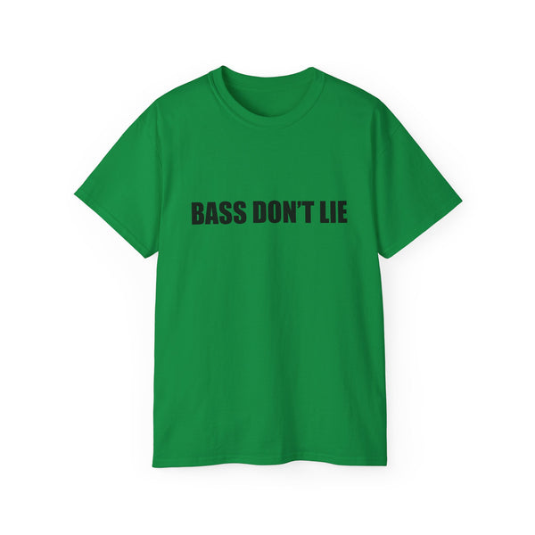 Bass Don't Lie Unisex Ultra Cotton Tee, Dance Music, Pop Culture, Classic, Unique text, Slogan T Shirt, Comfy Tee