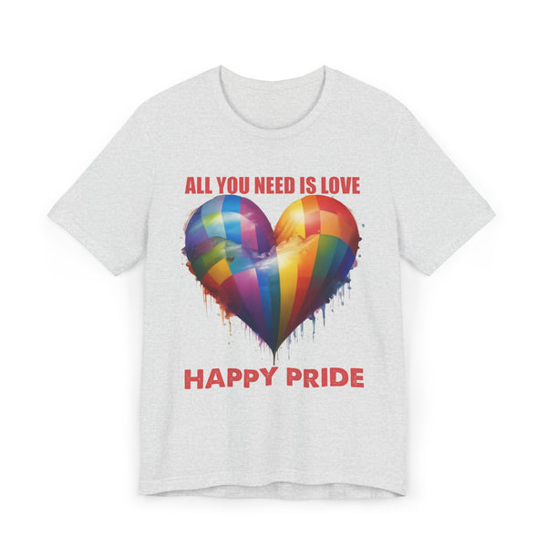 ALL YOU NEED IS LOVE -PRIDE T Shirt - Collab with 1969.Riot - Super Lightweight, Soft Cotton Tee To Wear With Pride -
