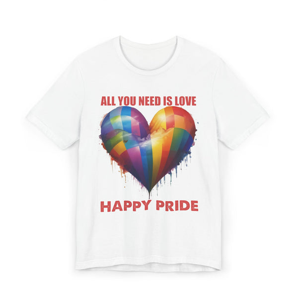ALL YOU NEED IS LOVE -PRIDE T Shirt - Collab with 1969.Riot - Super Lightweight, Soft Cotton Tee To Wear With Pride -