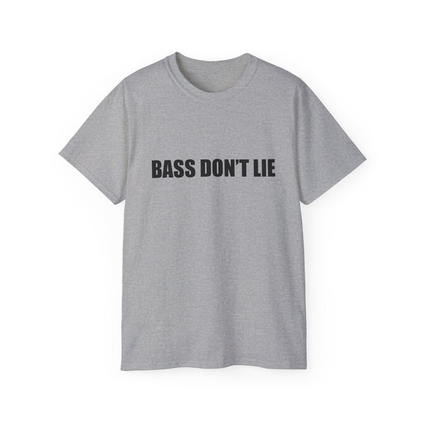 Bass Don't Lie Unisex Ultra Cotton Tee, Dance Music, Pop Culture, Classic, Unique text, Slogan T Shirt, Comfy Tee