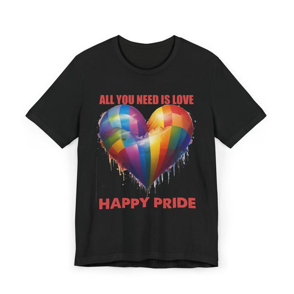ALL YOU NEED IS LOVE -PRIDE T Shirt - Collab with 1969.Riot - Super Lightweight, Soft Cotton Tee To Wear With Pride -