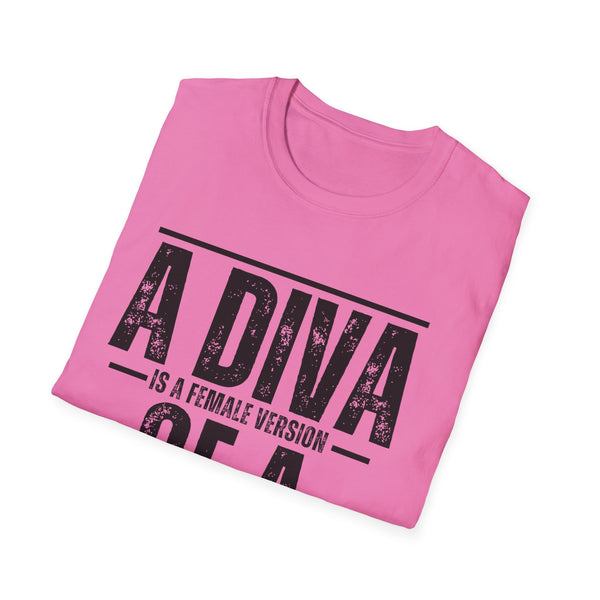 A Diva Is A Female Version Of A HUSTLR Unisex Softstyle T-Shirt – Motivational Graphic Tee for Ambitious Women