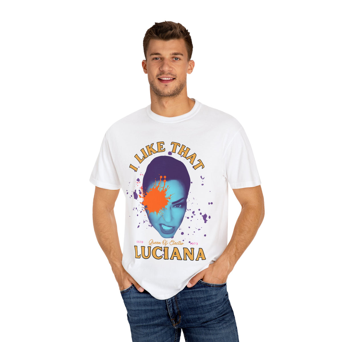 I Like That Luciana Unisex Garment-Dyed T-Shirt – Fun & Bold Statement Tee