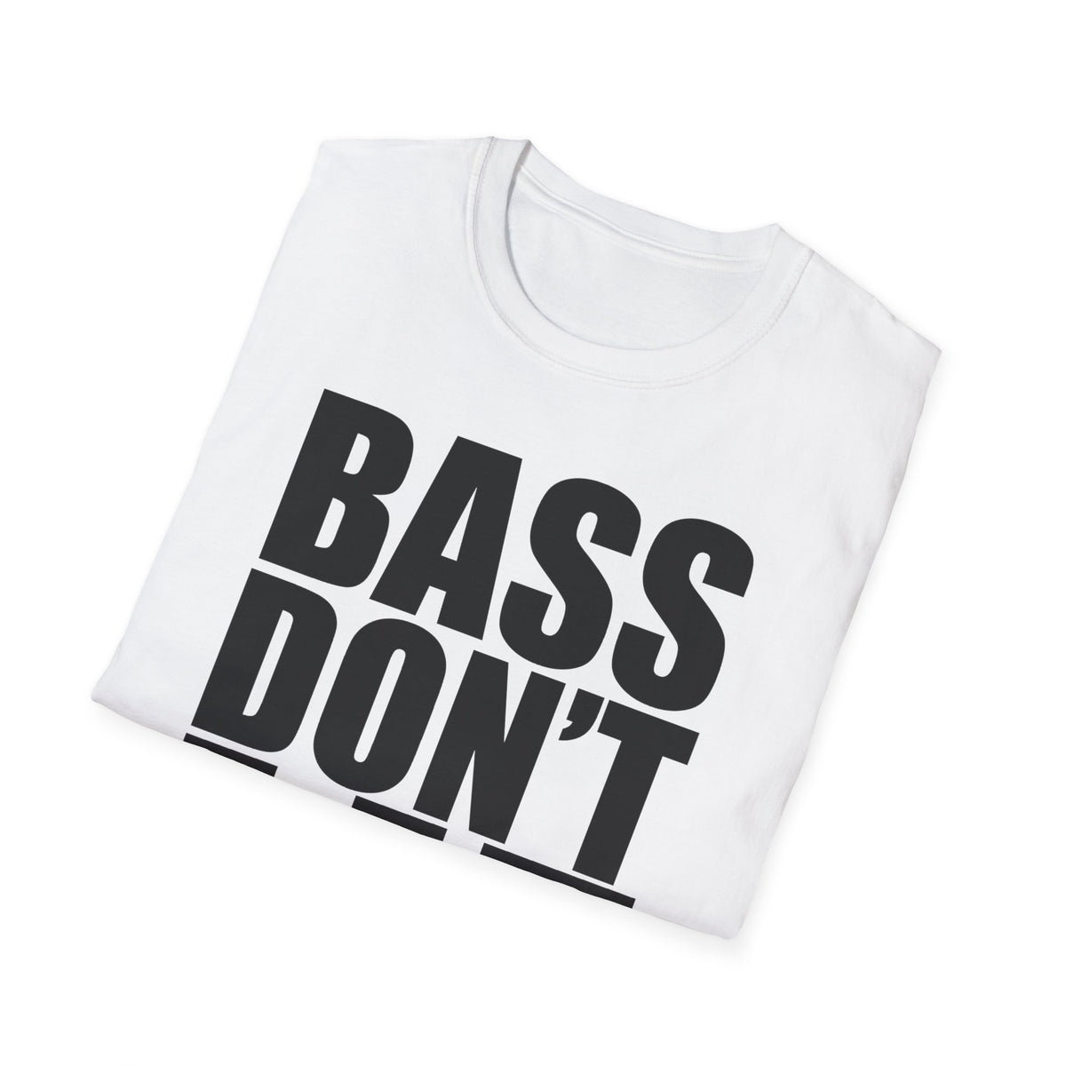 Bass Don't Lie Unisex Ultra Cotton Tee, Dance Music, Pop Culture, Classic, Unique text, Slogan T Shirt, Comfy Tee