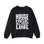 Unisex Crewneck Sweatshirt – House Music All Night Long