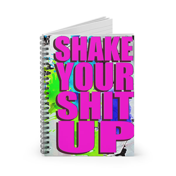 Shake Your Shit Up - Spiral Notebook - Ruled Line