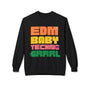 EDM Baby Techno Grrrl Fleece Crewneck Sweatshirt for Music Lovers