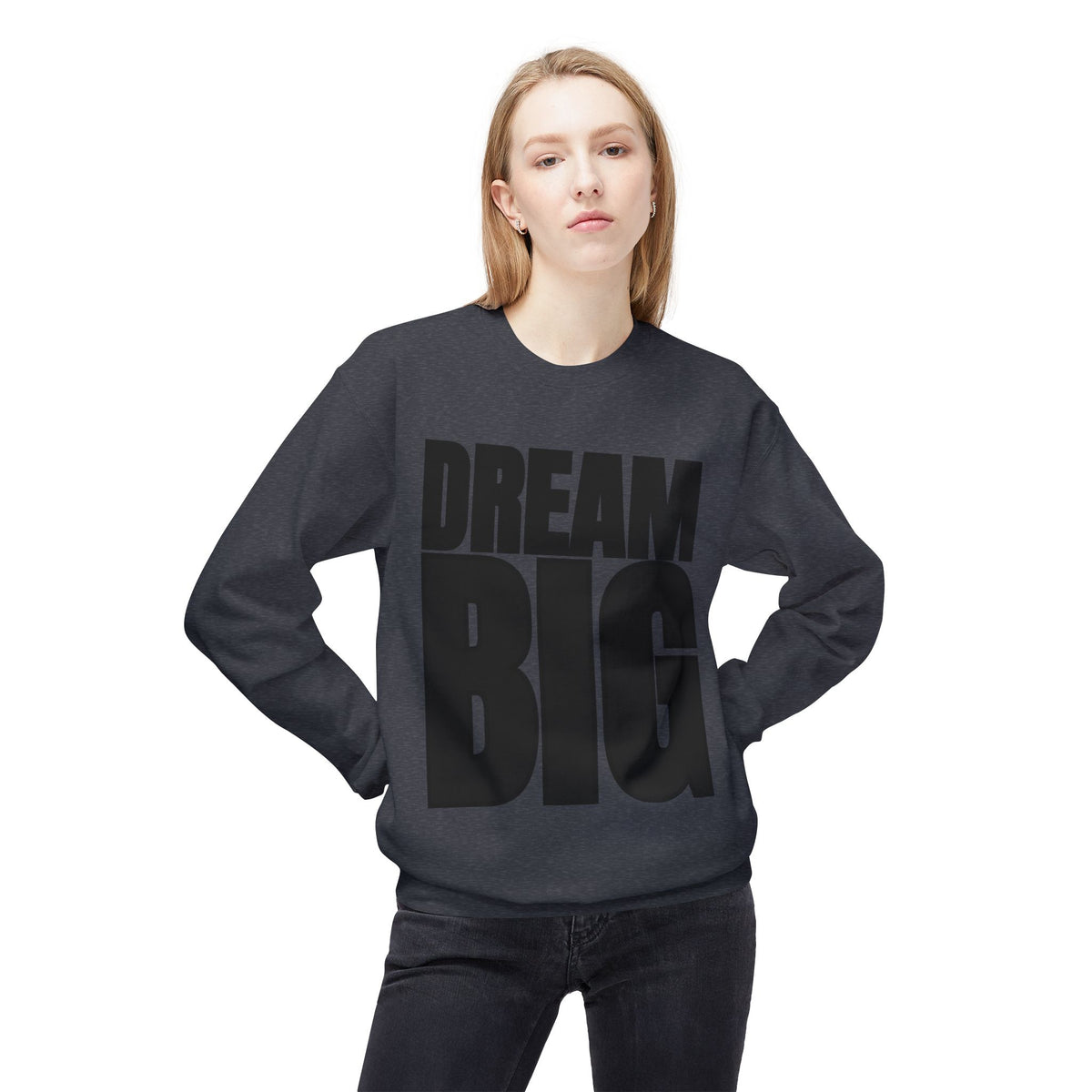 Dream Big Fleece Crewneck Sweatshirt - Unisex Inspirational Apparel