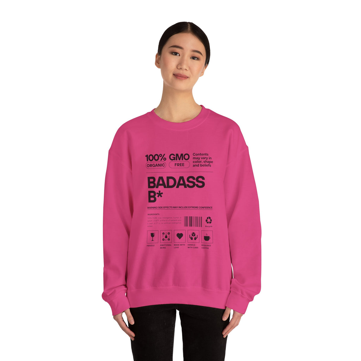 Bold Statement Unisex Crewneck Sweatshirt - 100% GMO Organic Free, BADASS B*