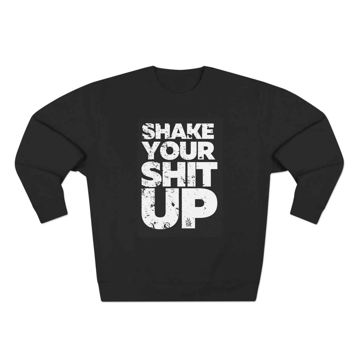 Inspirational Unisex Crewneck Sweatshirt - "Shake Your Shit Up" Motivational Grey Sweatshirt