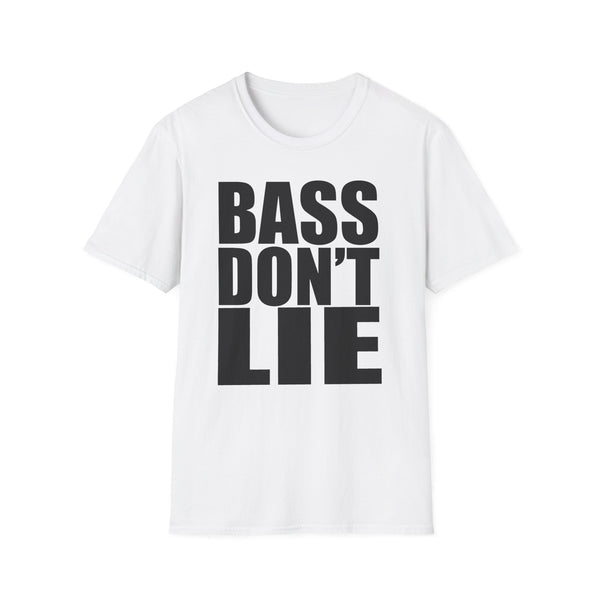 Bass Don't Lie Unisex Ultra Cotton Tee, Dance Music, Pop Culture, Classic, Unique text, Slogan T Shirt, Comfy Tee