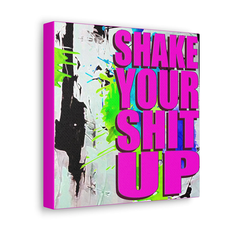 Shake Your Shit Up - Canvas Gallery Wrap, Modern, Trendy Pop Art, Pop Culture, Yellow, Green, Abstract Art, Quotes, Mottos. Cool, Fun Sayings. Chic & Modern Wall Decor