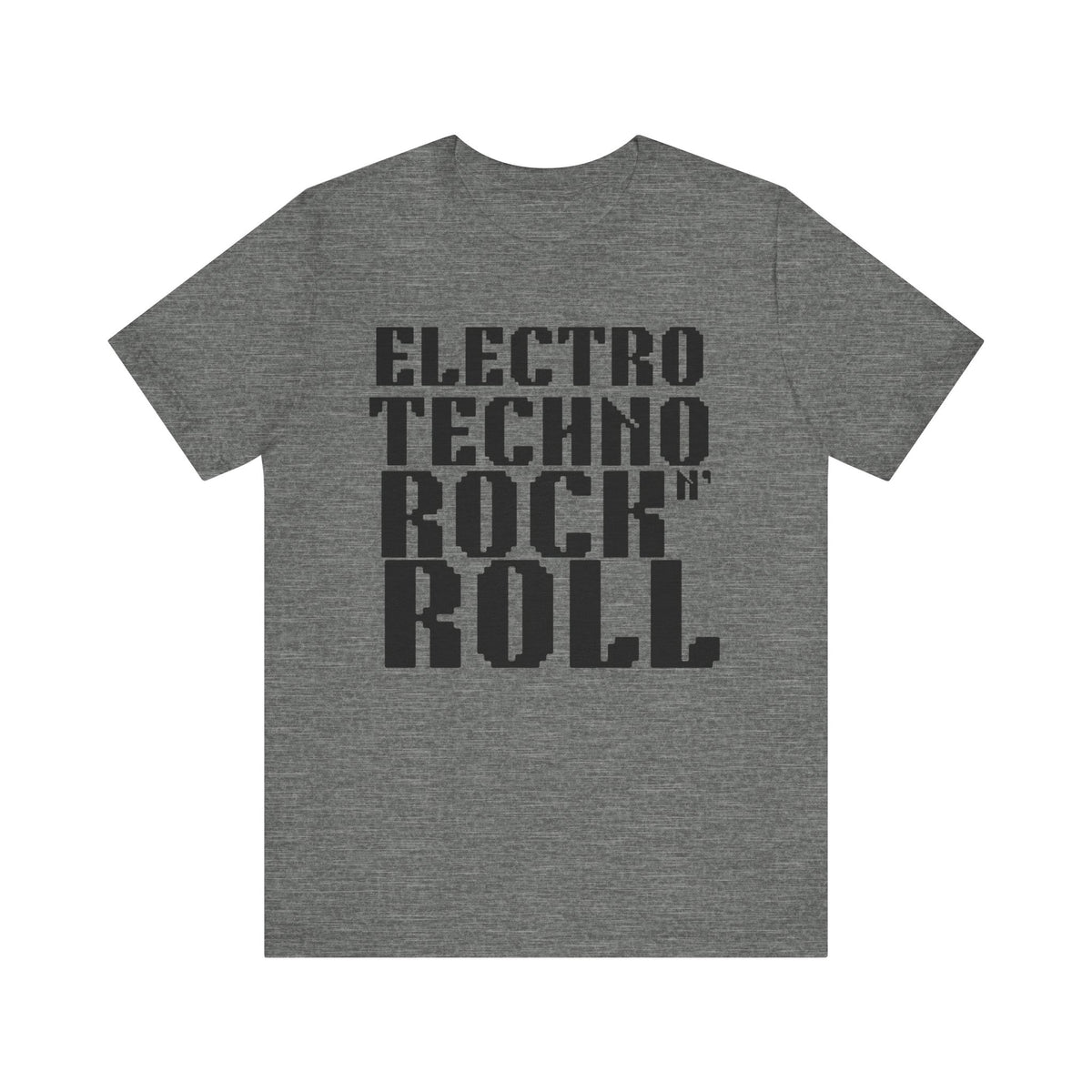 Electro Techno Rock n' Roll Unisex Jersey Short Sleeve Tee