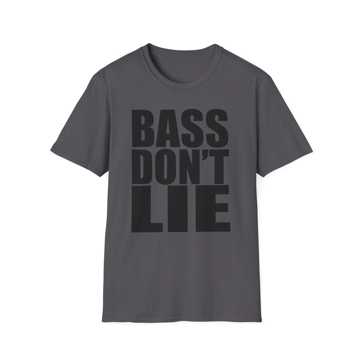 Bass Don't Lie Unisex Ultra Cotton Tee, Dance Music, Pop Culture, Classic, Unique text, Slogan T Shirt, Comfy Tee