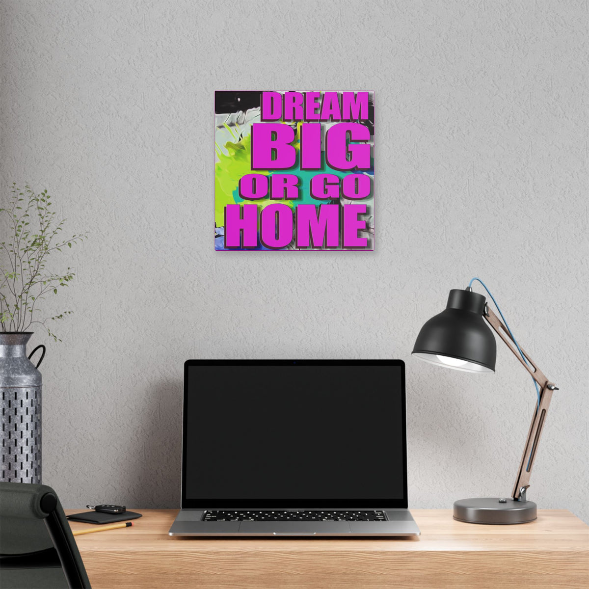 Dream Big Or Go Home - Canvas Gallery Wrap, Modern, Trendy Pop Art, Pop Culture, Pink, Green, Abstract Art, Quotes, Mottos. Cool, Fun Sayings. Chic & Modern Wall Decor