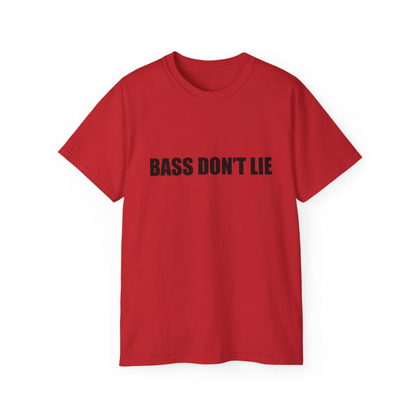 Bass Don't Lie Unisex Ultra Cotton Tee, Dance Music, Pop Culture, Classic, Unique text, Slogan T Shirt, Comfy Tee