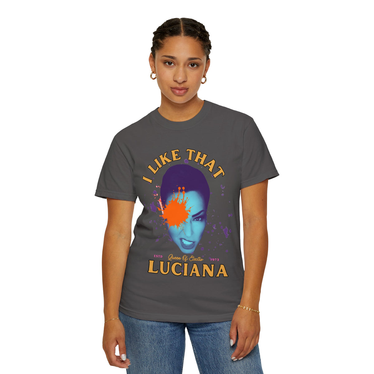 I Like That Luciana Unisex Garment-Dyed T-Shirt – Fun & Bold Statement Tee