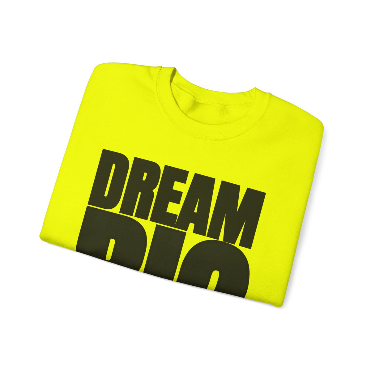 Dream Big Unisex Crewneck Sweatshirt | Inspirational Apparel for Motivation