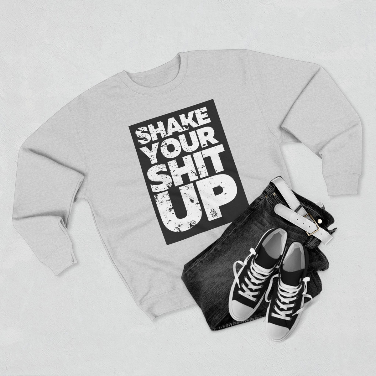 Inspirational Unisex Crewneck Sweatshirt - "Shake Your Shit Up" Motivational Grey Sweatshirt