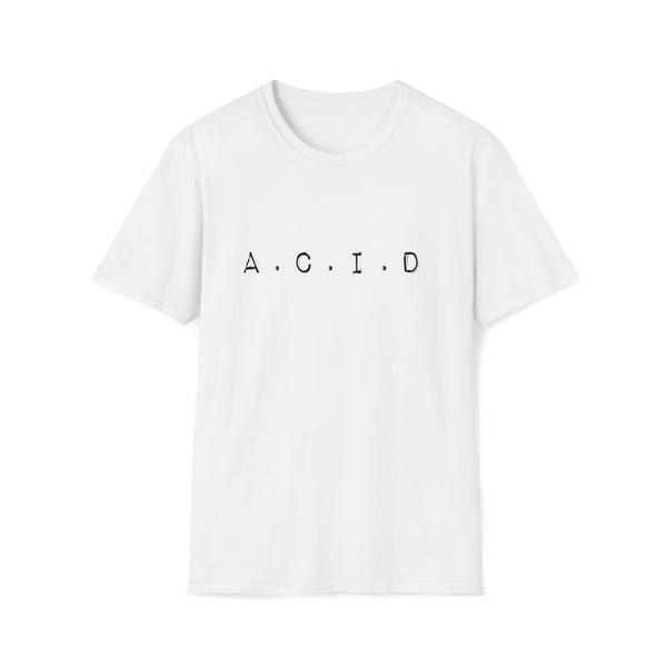 A.C.I.D - White - Unisex Softstyle T-Shirt, Streetwear, Music, Hardwell, Pop Culture, Stylish, Classic, ACID, Unique text, Bold, Slogan t shirt, Comfy tee,