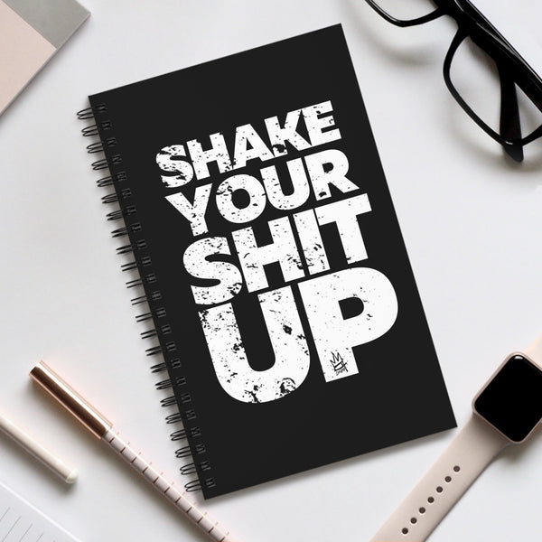 Motivational Spiral Journal - "Shake Your Shit Up"