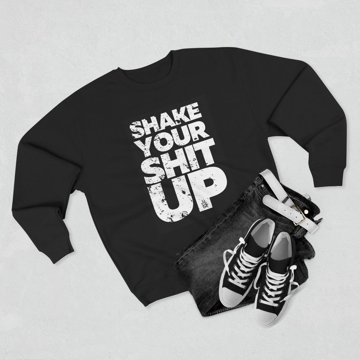 Inspirational Unisex Crewneck Sweatshirt - "Shake Your Shit Up" Motivational Grey Sweatshirt