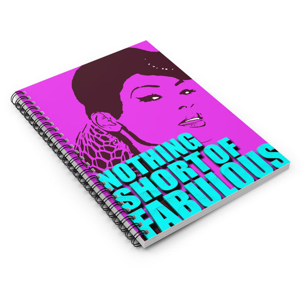Nothing Short Of Fabulous Spiral Notebook - Ruled Line