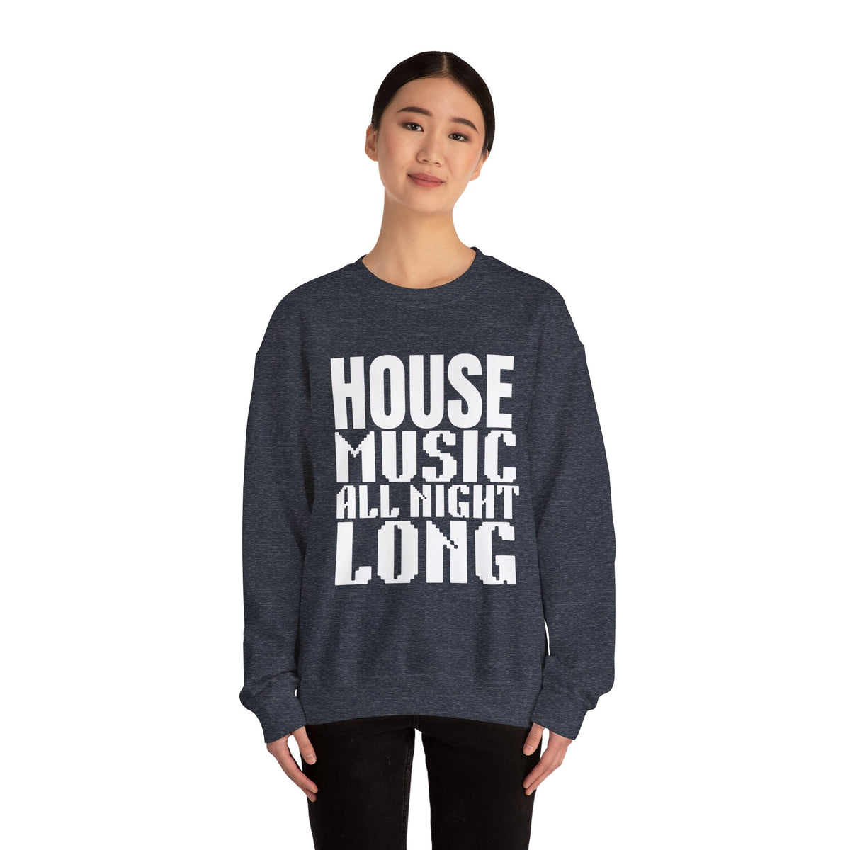 Unisex Crewneck Sweatshirt – House Music All Night Long