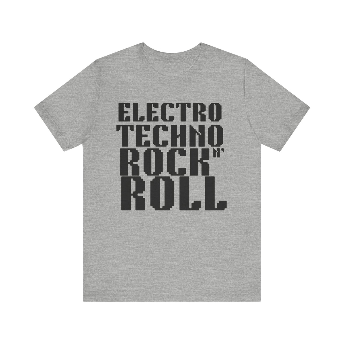 Electro Techno Rock n' Roll Unisex Jersey Short Sleeve Tee