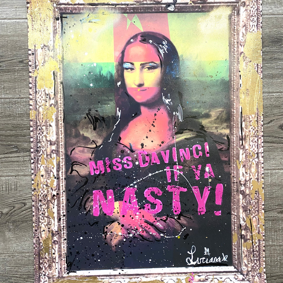 MONA LISA - MISS DA'VINCI IF YA NASTY!